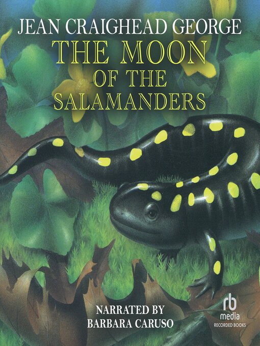 Title details for The Moon of the Salamanders by Jean Craighead George - Available